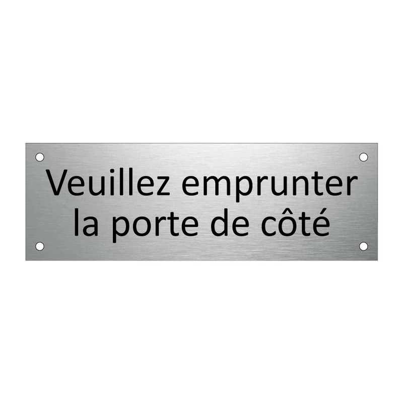 Veuillez emprunter la porte de côté