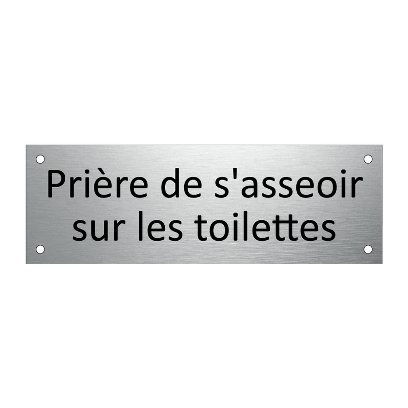 Prière de s'asseoir sur les toilettes