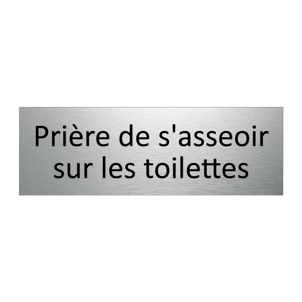 Prière de s'asseoir sur les toilettes