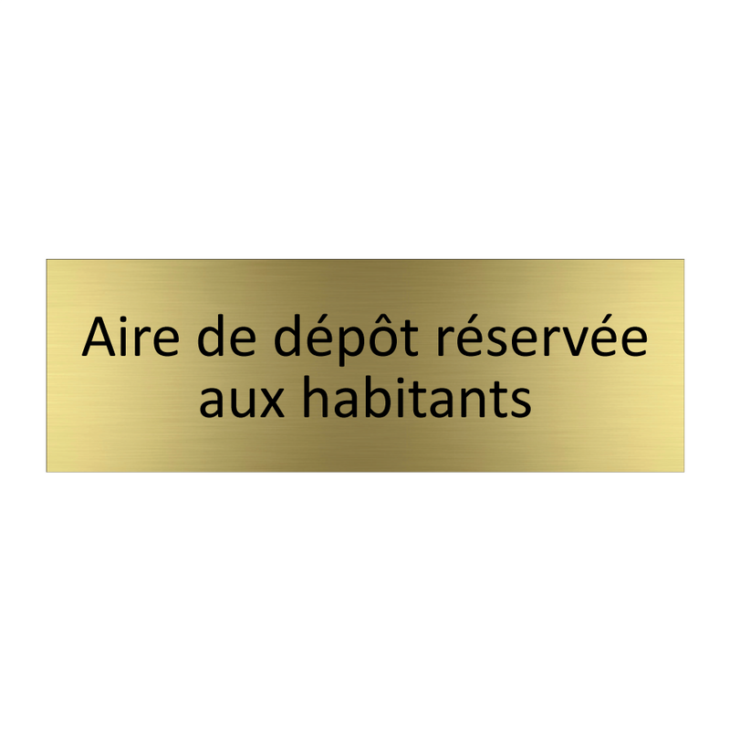 Aire de dépôt réservée aux habitants