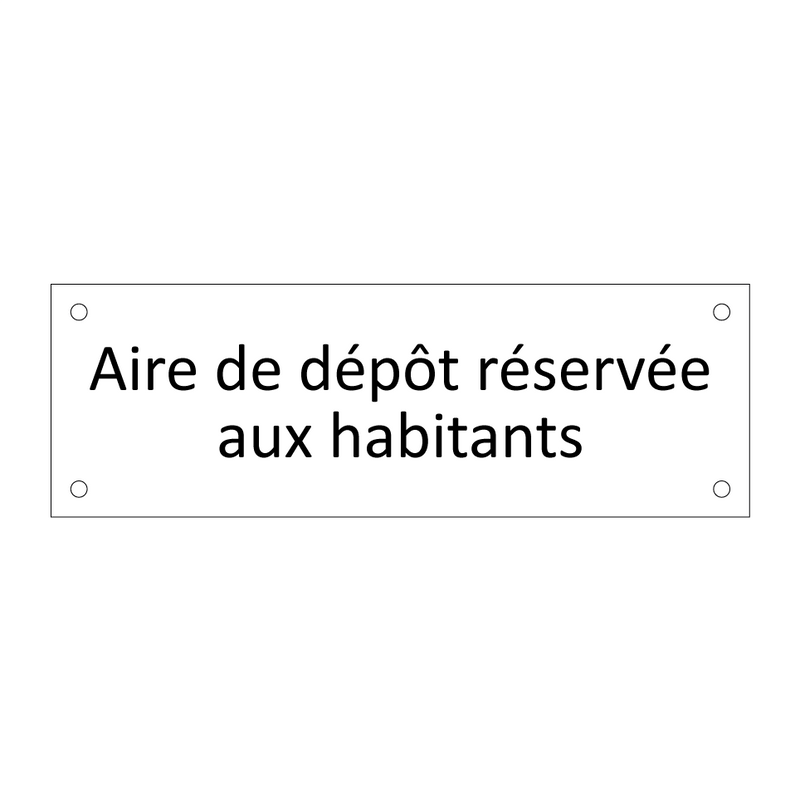 Aire de dépôt réservée aux habitants