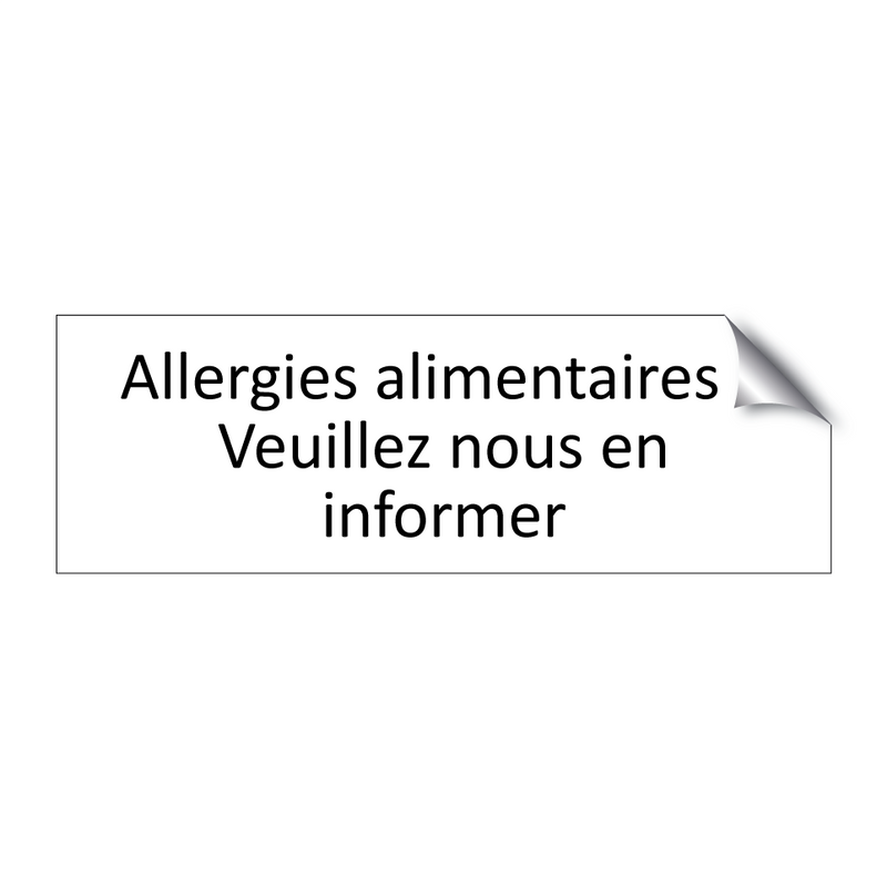 Allergies alimentaires ? Veuillez nous en informer