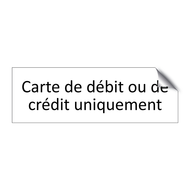 Carte de débit ou de crédit uniquement