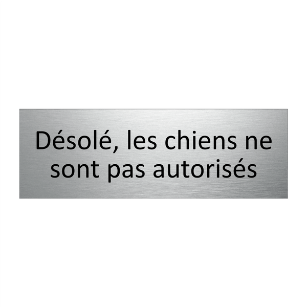 Désolé, les chiens ne sont pas autorisés