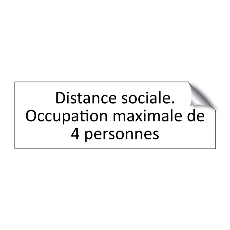 Distance sociale. Occupation maximale de 4 personnes