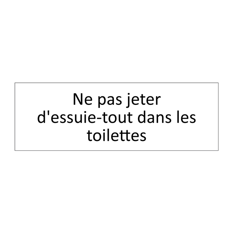 Ne pas jeter d'essuie-tout dans les toilettes