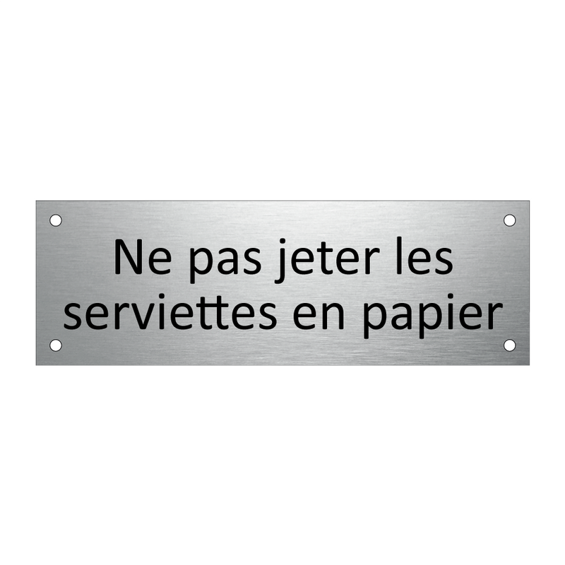 Ne pas jeter les serviettes en papier