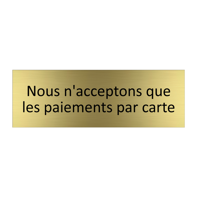 Nous n'acceptons que les paiements par carte