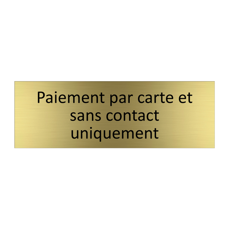 Paiement par carte et sans contact uniquement