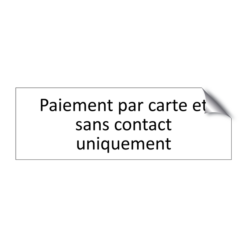 Paiement par carte et sans contact uniquement