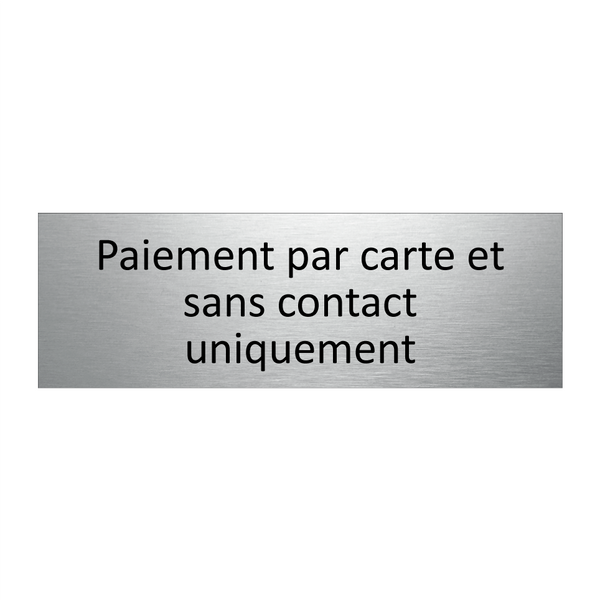 Paiement par carte et sans contact uniquement