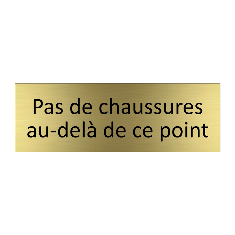 Pas de chaussures au-delà de ce point