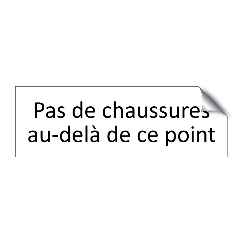 Pas de chaussures au-delà de ce point