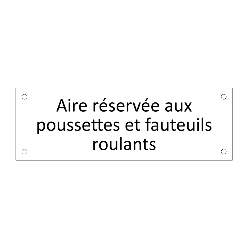 Aire réservée aux poussettes et fauteuils roulants