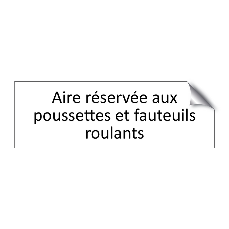 Aire réservée aux poussettes et fauteuils roulants