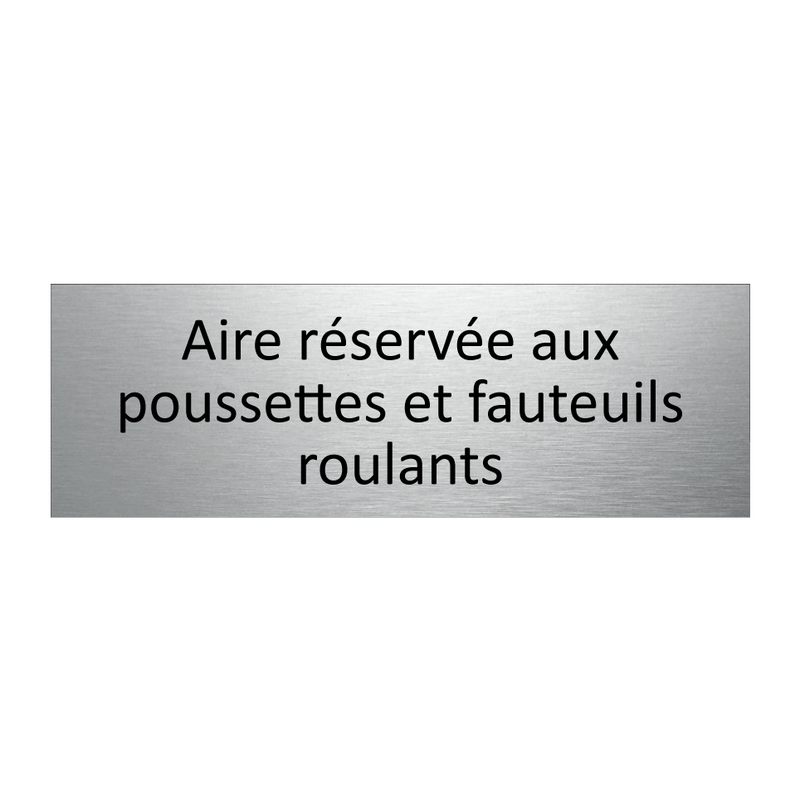 Aire réservée aux poussettes et fauteuils roulants