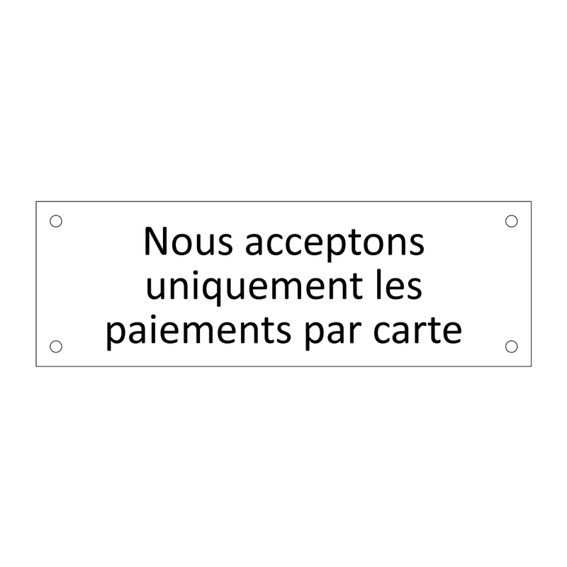 Nous acceptons uniquement les paiements par carte