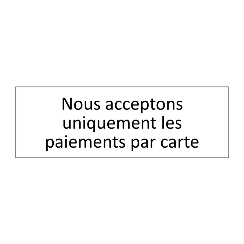 Nous acceptons uniquement les paiements par carte