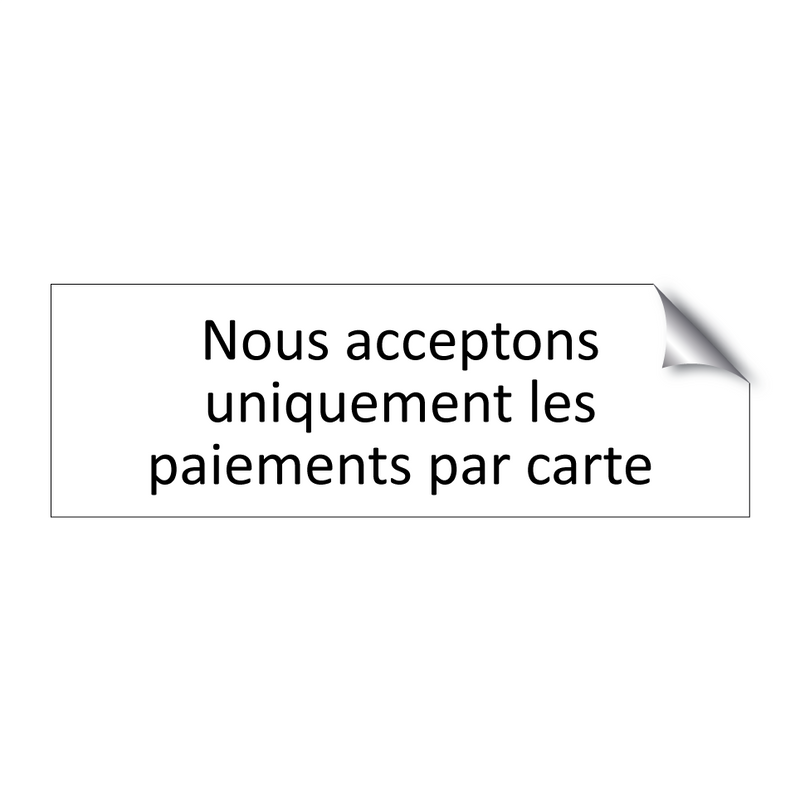 Nous acceptons uniquement les paiements par carte