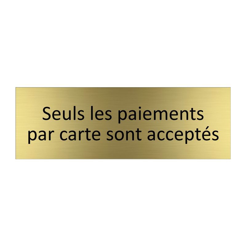 Seuls les paiements par carte sont acceptés