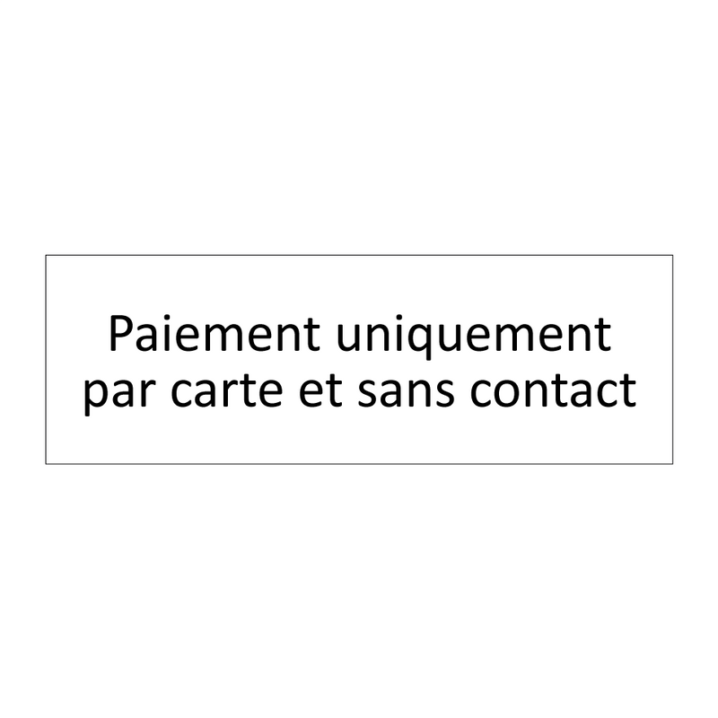 Paiement uniquement par carte et sans contact