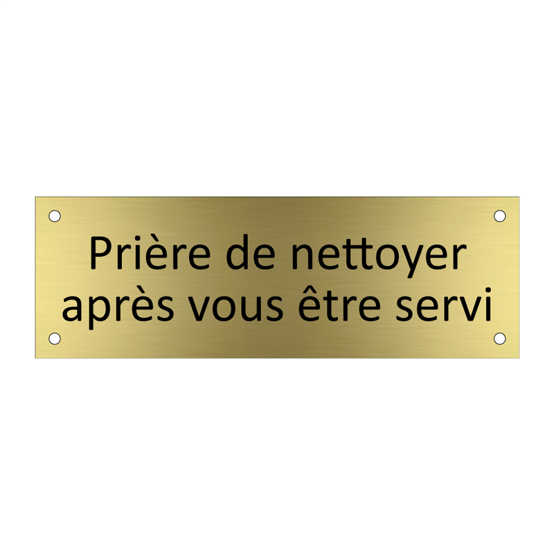 Prière de nettoyer après vous être servi