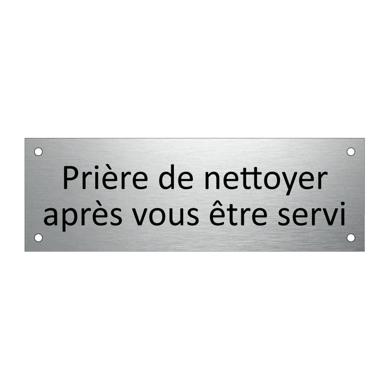 Prière de nettoyer après vous être servi