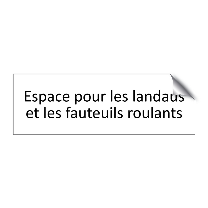 Espace pour les landaus et les fauteuils roulants