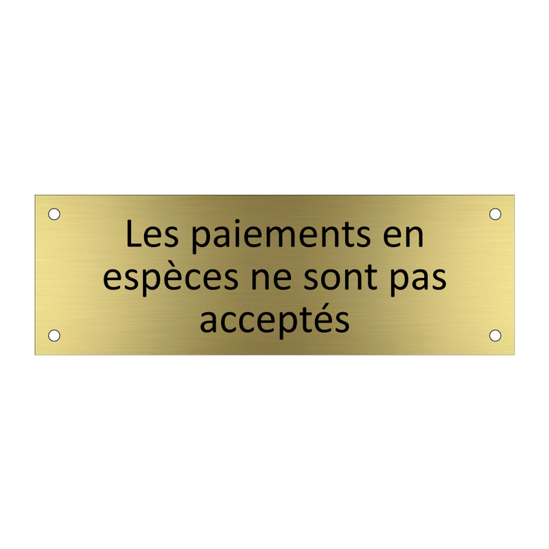 Les paiements en espèces ne sont pas acceptés