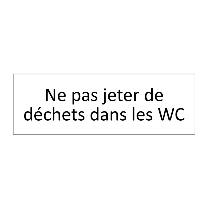 Ne pas jeter de déchets dans les WC