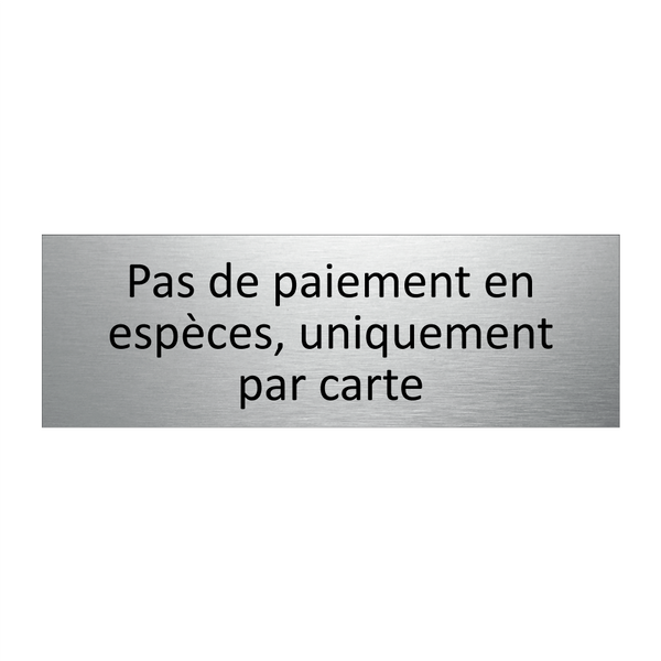 Pas de paiement en espèces, uniquement par carte