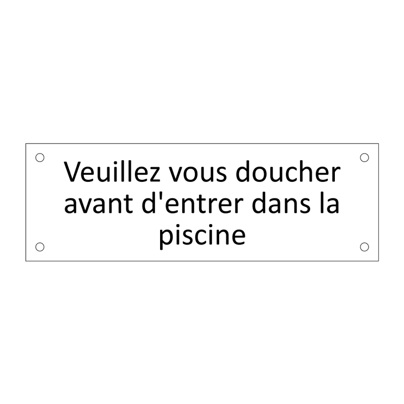 Veuillez vous doucher avant d'entrer dans la piscine