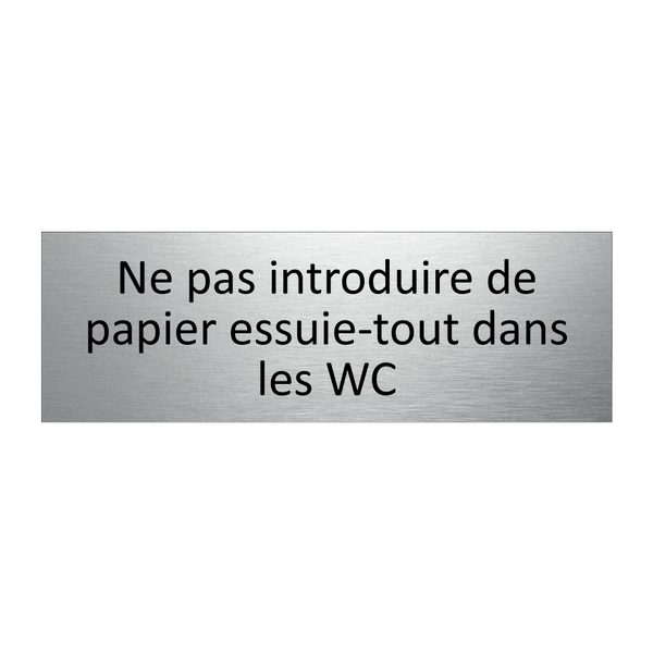 Ne pas introduire de papier essuie-tout dans les WC