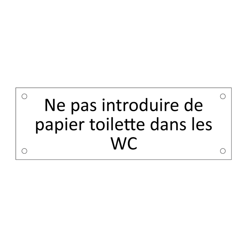 Ne pas introduire de papier toilette dans les WC