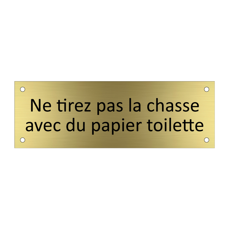 Ne tirez pas la chasse avec du papier toilette