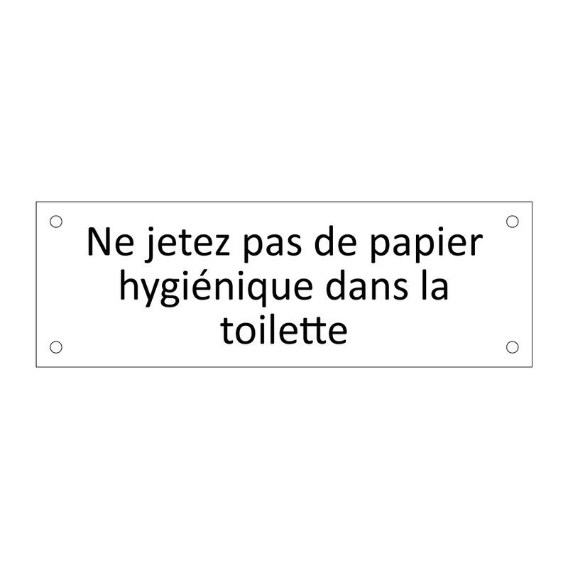 Ne jetez pas de papier hygiénique dans la toilette