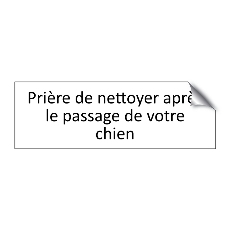 Prière de nettoyer après le passage de votre chien