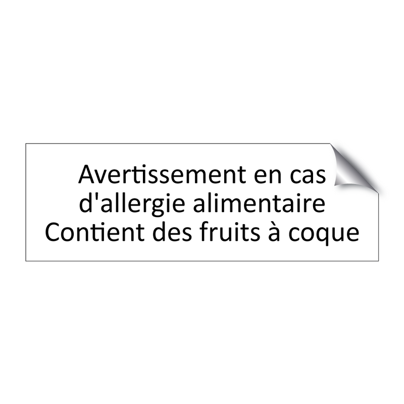 Avertissement en cas d'allergie alimentaire Contient des fruits à coque