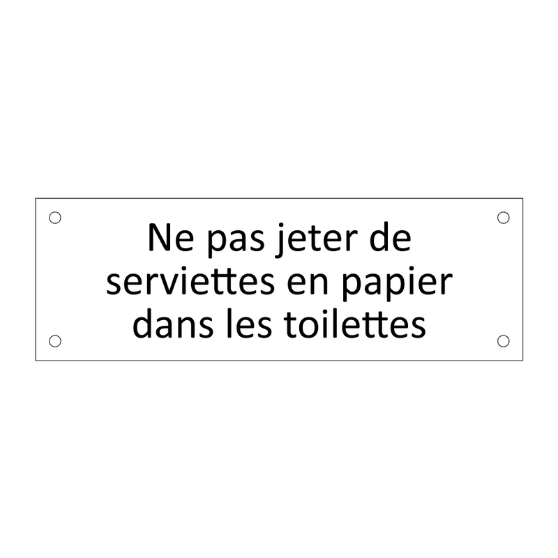 Ne pas jeter de serviettes en papier dans les toilettes