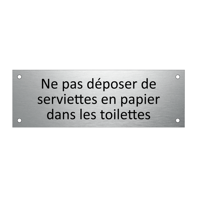 Ne pas déposer de serviettes en papier dans les toilettes