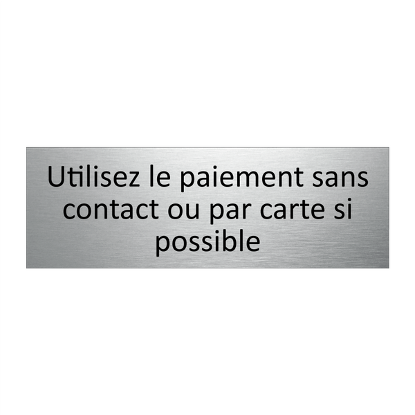 Utilisez le paiement sans contact ou par carte si possible