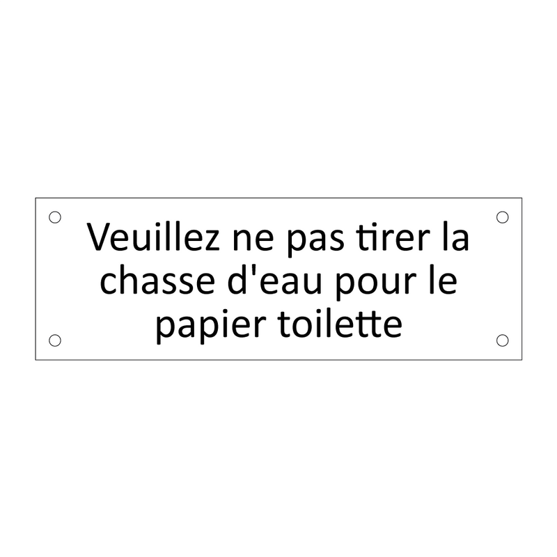 Veuillez ne pas tirer la chasse d'eau pour le papier toilette