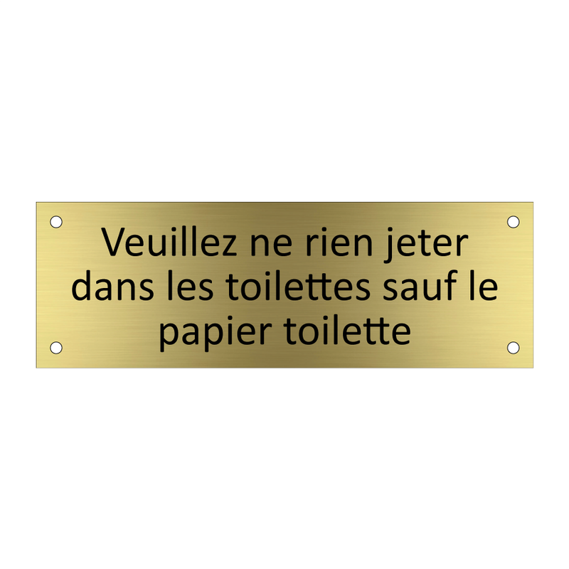 Veuillez ne rien jeter dans les toilettes sauf le papier toilette