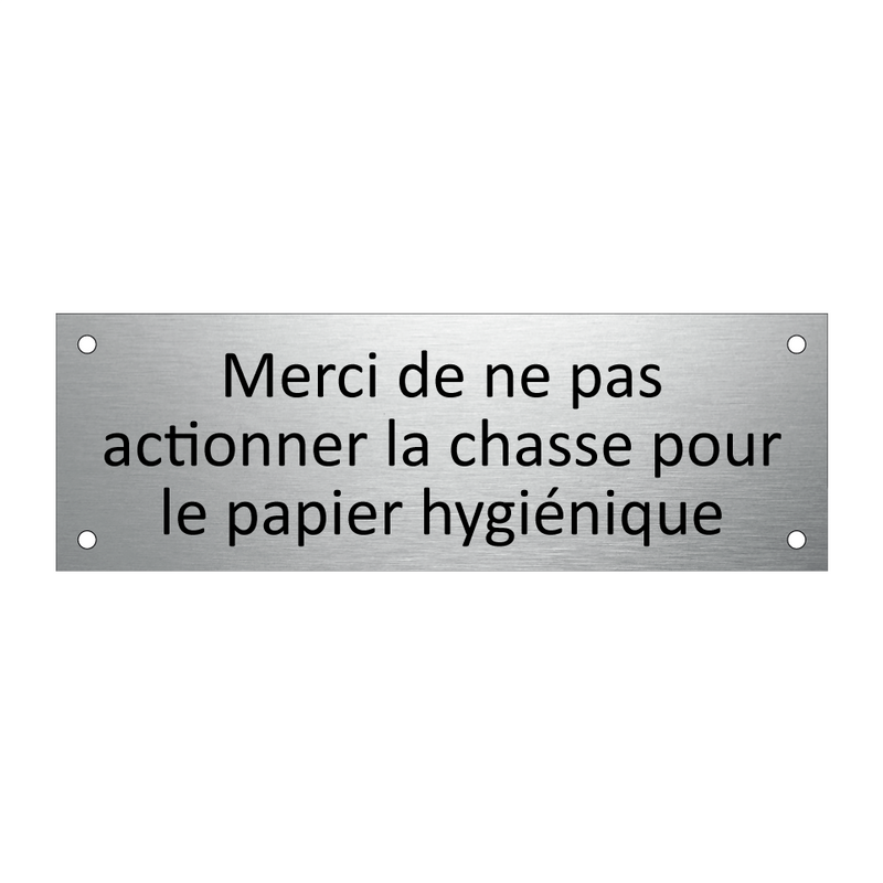 Merci de ne pas actionner la chasse pour le papier hygiénique