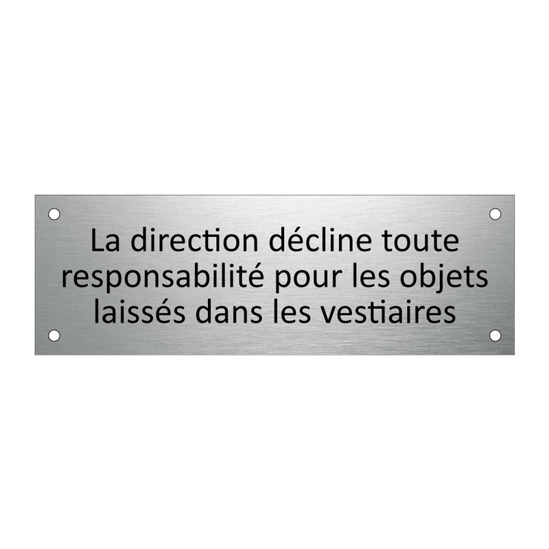 La direction décline toute responsabilité pour les objets laissés dans les vestiaires