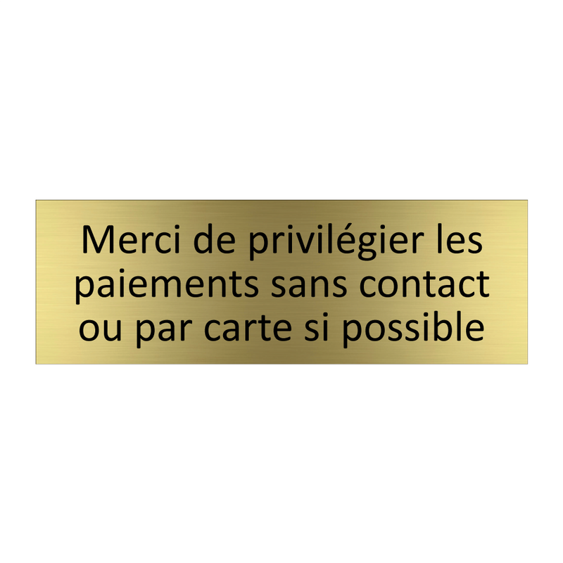 Merci de privilégier les paiements sans contact ou par carte si possible