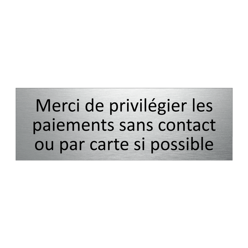 Merci de privilégier les paiements sans contact ou par carte si possible