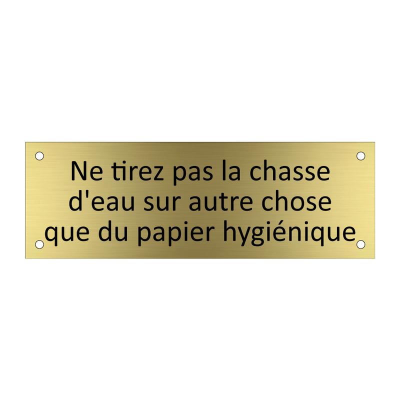 Ne tirez pas la chasse d'eau sur autre chose que du papier hygiénique