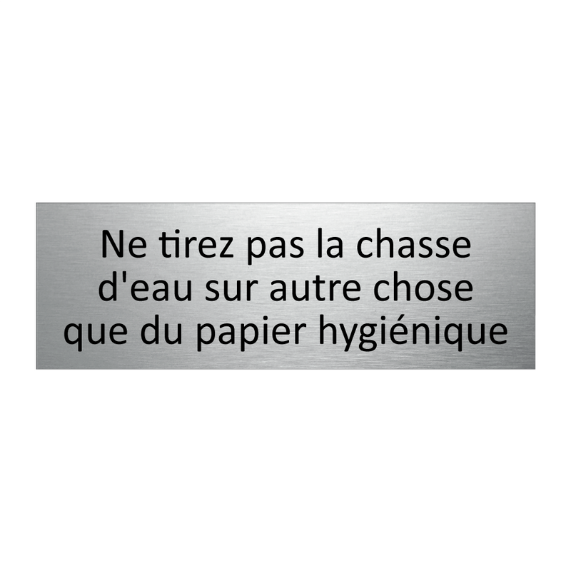 Ne tirez pas la chasse d'eau sur autre chose que du papier hygiénique