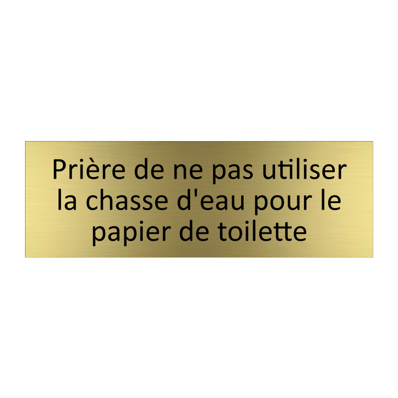 Prière de ne pas utiliser la chasse d'eau pour le papier de toilette